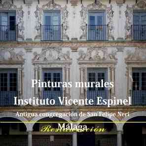 “Instituto Vicente Espinel, antiguo oratorio de San Felipe Neri, Málaga"